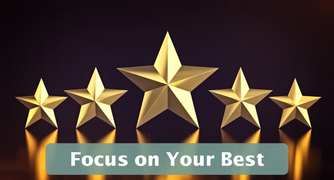 Featured image for “Focus on Your Best”