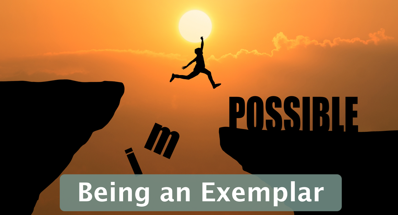 Featured image for “Being an Exemplar”