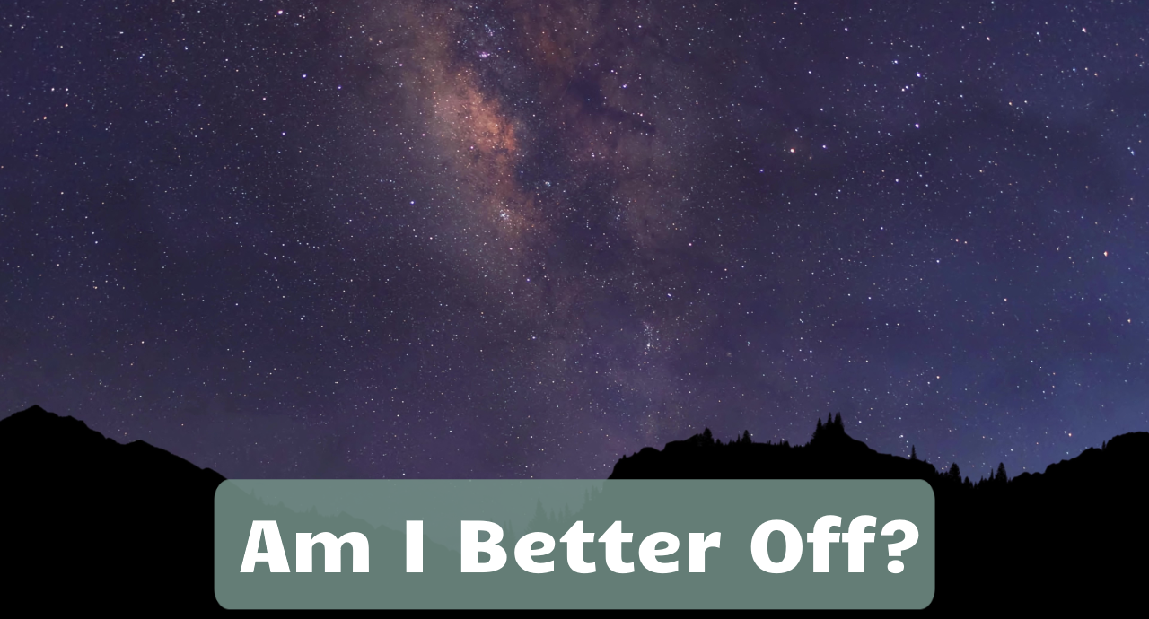 Featured image for “Am I Better Off?”